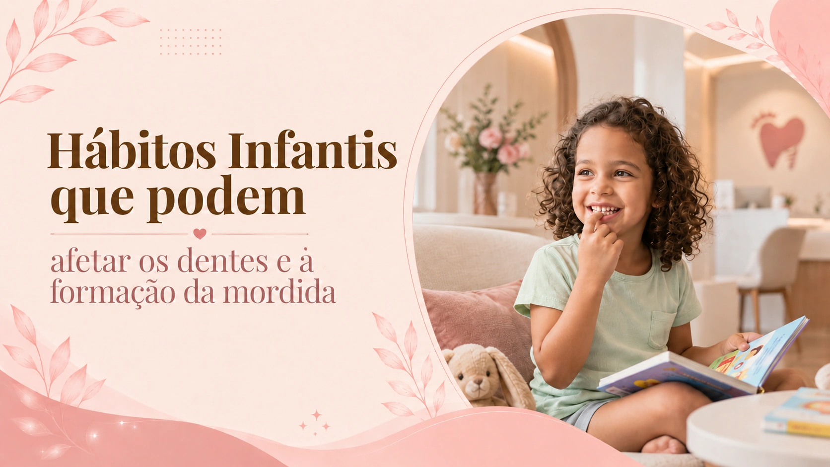Hábitos infantis que afetam a mordida e a saúde bucal